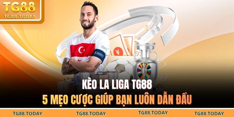 Kèo La Liga TG88